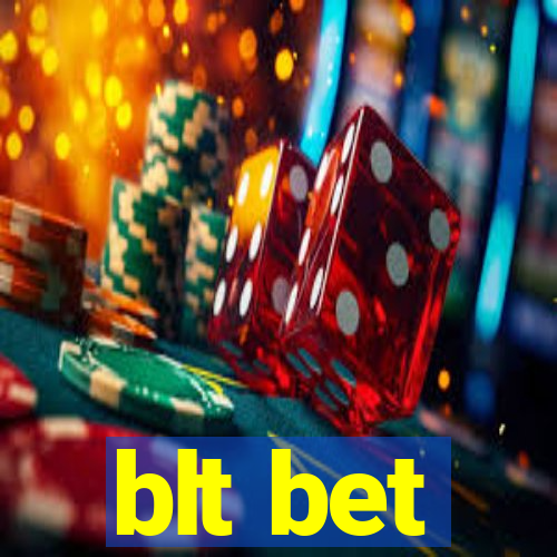 blt bet
